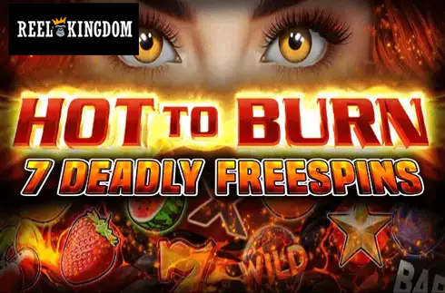 Hot to Burn 7 Deadly Free Spins
